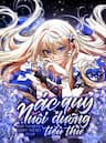 Ác Quỷ Nuôi Dưỡng Tiểu Thư - 