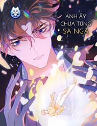 Anh Ấy Chưa Từng Sa Ngã - Anh Ấy Chưa Từng Sa Ngã