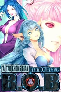 Bron of Brave (Tái Tạo Không Gian) - Tái Tạo Không Gian