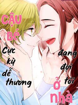 Cậu bé cực kỳ dễ thương đang đợi tôi ở nhà - The cutest boy is waiting for me at home