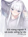 Cô Gái Người Ý Và Cuộc Sống Tự Do - Italiajin no Onnanoko ga Isourou Suru Koto ni Natta