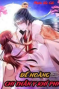 Đế Hoàng Chi Thần Y Khí Phi - 