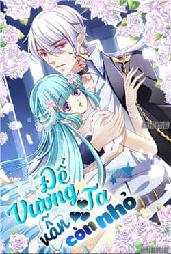 Đế vương ta vẫn còn nhỏ - 