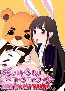 Gấu nhỏ Dư và thỏ thỏ Hứa - Chuyện Ngày Thường: Gấu Nhỏ Dư Và Thỏ Thỏ Hứa