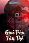 Góa Phu Tận Thế - Góa Phu Tận Thế