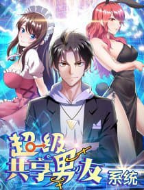 Hệ Thống Siêu Cấp Cộng Hưởng Bạn Trai - Hệ Thống Bạn Trai Siêu Cấp