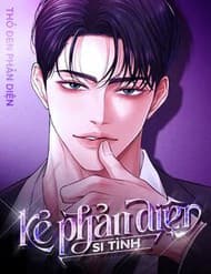 Kẻ Phản Diện Si Tình - Kẻ Phản Diện Si Tình