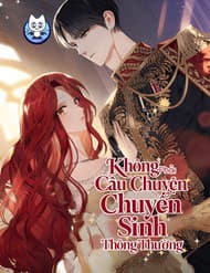 Không Phải Câu Chuyện Chuyển Sinh Thông Thường - Không Phải Câu Chuyện Chuyển Sinh Thông Thường