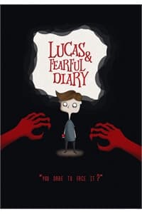 Lucas và Nhật ký Nỗi sợ - Lucas Fearful Diary