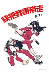 Mau Mang Anh Trai Tôi Đi - 