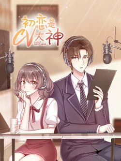 Mối Tình Đầu Là CV Đại Thần - 