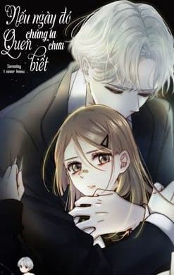 Nếu ngày đó chúng ta chưa quen biết - Ngày chưa từng biết đến