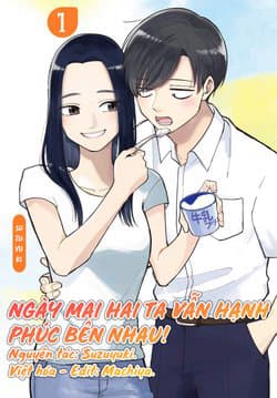 Ngày mai hai ta vẫn hạnh phúc bên nhau! - Futari Ashita mo Sorenari ni