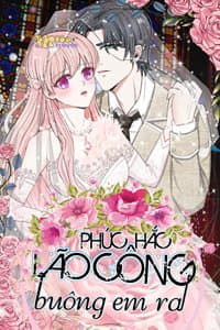 Phúc Hắc Lão Công Buông Em Ra - Lão Công Xấu Xa Thả Ta Ra