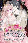 Phúc Hắc Lão Công Buông Em Ra - Lão Công Xấu Xa Thả Ta Ra