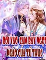 Rơi Vào Cạm Bẫy Ngọt Ngào Của Tứ Thúc - 