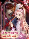 Sổ tay tình yêu của tiểu hồ ly - 