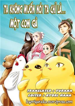Ta không muốn nói ta chỉ là một con gà - 