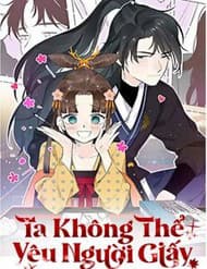 Ta Không Thể Yêu Người Giấy - Ta Không Thể Yêu Người Giấy