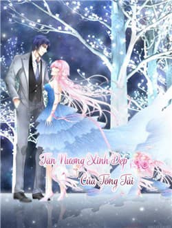 Tân Nương Xinh Đẹp Của Tổng Tài - 
