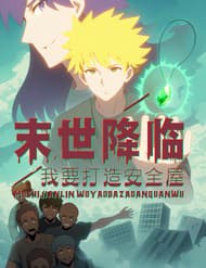 Tận Thế Giáng Lâm: Ta Muốn Tạo Ra Phòng An Toàn - Tận Thế Giáng Lâm: Ta Muốn Tạo Ra Phòng An Toàn