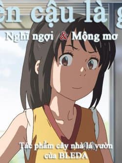 Tên cậu là gì Nghĩ ngợi &amp; Mộng mơ - Kimi no Na Wa: Thoughts & Dreams