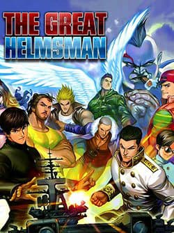 The Great Helmsman (Tập Kết Hiệu) - 