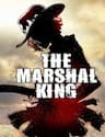 The Marshal King - The Marshal King