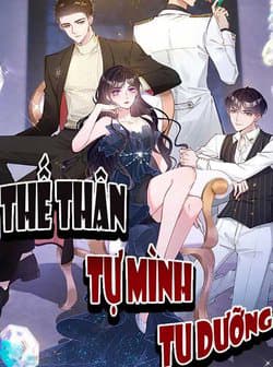 Thế Thân Tự Mình Tu Dưỡng - 