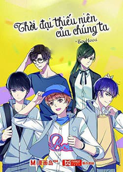 Thời Đại Thiếu Niên Của Chúng Ta - 