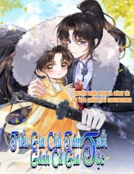 Tiểu Gia Chủ Tám Tuổi Gánh Cả Gia Tộc - Tiểu Gia Chủ Tám Tuổi Gánh Cả Gia Tộc
