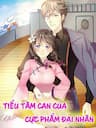 Tiểu tâm can của cực phẩm đại nhân - 