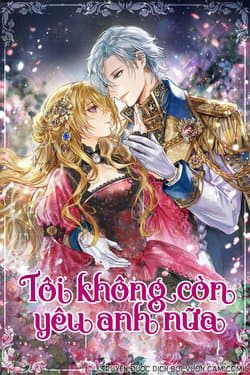 Tôi Không Còn Yêu Anh Nữa - 