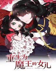 Trọng Sinh Thành Con Gái Của Ma Vương - 