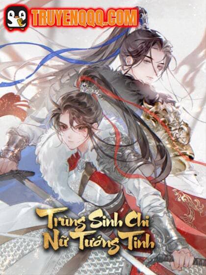 Trùng Sinh Chi Nữ Tướng Tinh - 