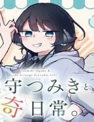 Tsumiki Ogami &amp; the Strange Everyday Life. - Ogami Tsumiki to Kinichijou, Tsumiki Ogami và Cuộc sống diệu kì