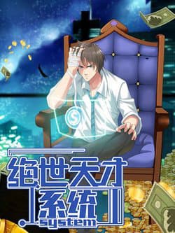 Tuyệt thế thiên tài hệ thống - 