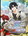 Làm Thế Nào Tôi Trở Thành Một Thợ Săn Giao Hàng Cấp Sss - Làm Thế Nào Tôi Trở Thành Một Thợ Săn Giao Hàng Cấp Sss