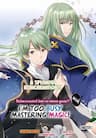 Tái sinh vào otome-game? không, tôi đã quá bận để học tập phép thuật! - Reincarnated into an Otome Game? Nah, I’m Too Busy Mastering Magic!