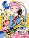Touhou - Sự Tích Koishi Trong Niệu Quản Của Satori - The Story of Koishi Being Lodged In Satori, Sama's Ureter